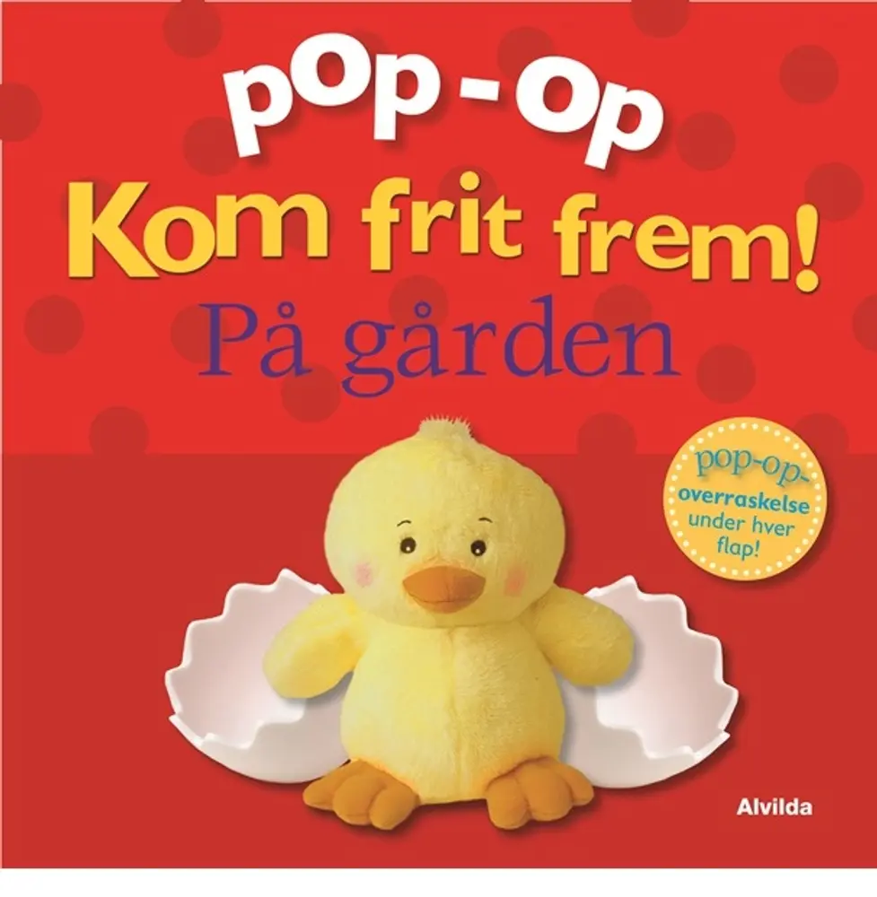 Kom frit frem - På gården (pop op-overraskelse under hver flap) - Clare Lloyd - Board book Bog - Forlaget Alvilda - 2018 - Dansk - Booktok.dk