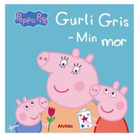 Gurli Gris - Min Mor