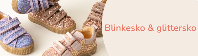 Blinkesko & glittersko