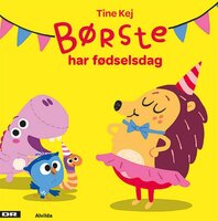 Minisjang – Børste – Børste har fødselsdag